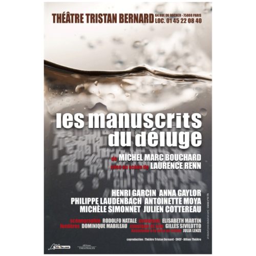 Théâtre Tristan Bernard. Les manuscrits du déluge
